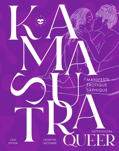 KAMASUTRA QUEER - MANIFESTE EROTIQUE SAPHIQUE