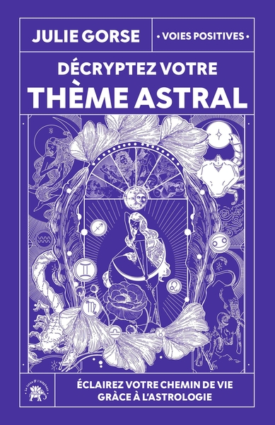 DECRYPTEZ VOTRE THEME ASTRAL - ECLAIREZ VOTRE CHEMIN DE VIE GRACE A L´ASTROLOGIE
