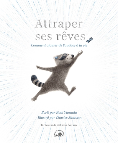 ATTRAPER SES REVES