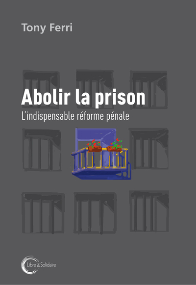 ABOLIR LA PRISON