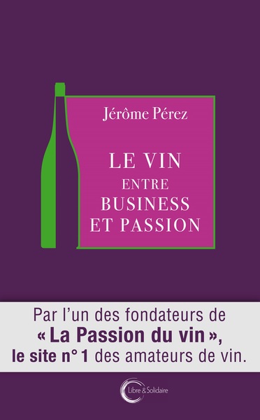 VIN ENTRE BUSINESS ET PASSION