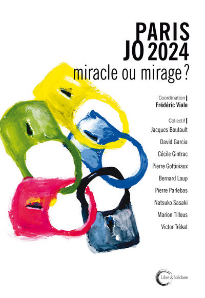 PARIS JO 2024 : MIRACLE OU MIRAGE ?