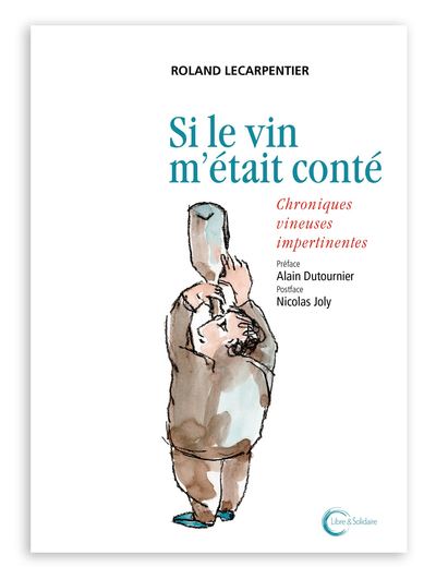 SI LE VIN M´ETAIT CONTE