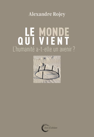 MONDE QUI VIENT (LE)