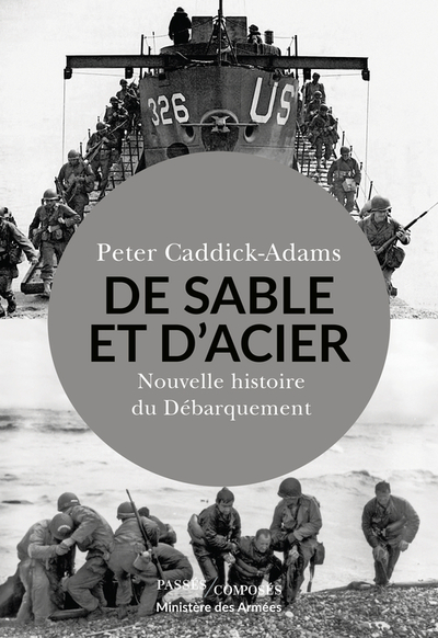 DE SABLE ET D´ACIER - NOUVELLE HISTOIRE DU DEBARQUEMENT