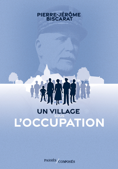 UN VILLAGE SOUS L´OCCUPATION