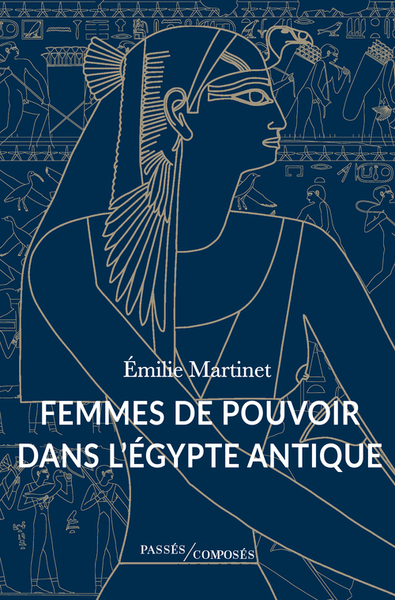 FEMMES DE POUVOIR DANS L´EGYPTE ANTIQUE