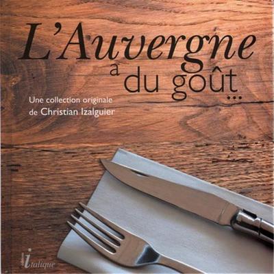 AUVERGNE A DU GOUT (L´)