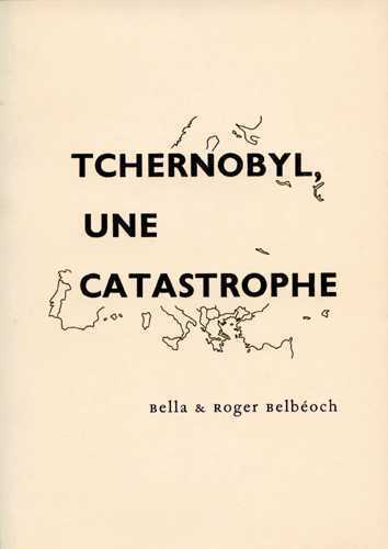 TCHERNOBYL, UNE CATASTROPHE. QUELQUES ELEMENTS POUR UN BILAN.