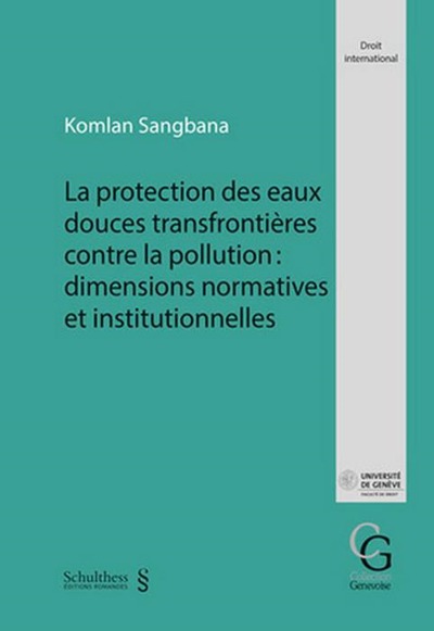 PROTECTION DES EAUX DOUCES TRANSFRONTIERES CONTRE LA POLLUTION