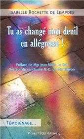 TU AS CHANGE MON DEUIL EN ALLEGRESSE !