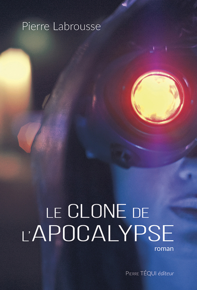CLONE DE L APOCALYPSE - ROMAN