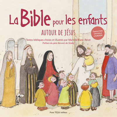 BIBLE POUR LES ENFANTS (JAQUETTE ROUGE) - AUTOUR DE JESUS - EDITION ILLUSTREE