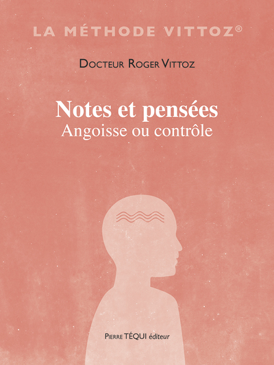 NOTES ET PENSEES - ANGOISSE OU CONTROLE