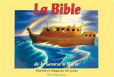  BIBLE DE LA GENESE A MOISE