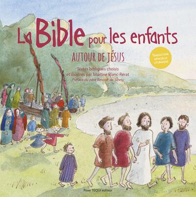 BIBLE POUR LES ENFANTS - AUTOUR DE JESUS - EDITION ILLUSTREE