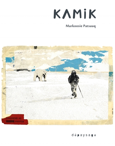 KAMIK - CHASSEUR AU HARPON