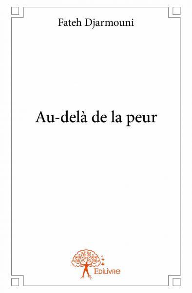 AU-DELA DE LA PEUR