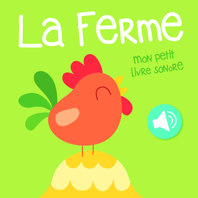 FERME - MON PETIT LIVRE SONORE