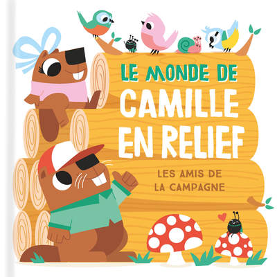 MONDE DE CAMILLE EN RELIEF - LES AMIS DE LA CAMPAGNE