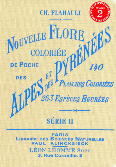 NOUVELLE FLORE COLORIEE DE POCHE DES ALPES ET DES PYRENEES (SERIE 2)