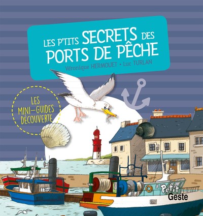 Couverture de Les p'tits secrets des ports de pêche