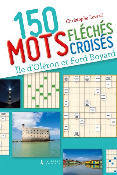 MOTS CROISES, MOTS FLECHES SUR L´ILE D´OLERON ET FORT BOYARD