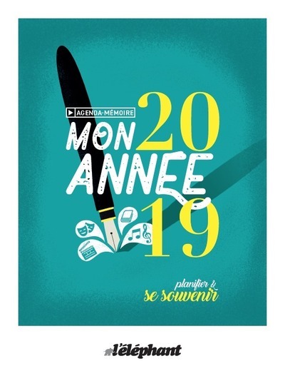 AGENDA MEMOIRE - MON ANNEE 2019 - PLANIFIER ET SE SOUVENIR