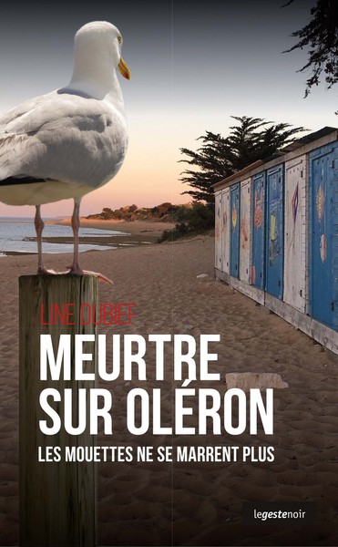 MEURTRE SUR OLERON - LES MOUETTES NE SE MARRENT PLUS (POCHE)