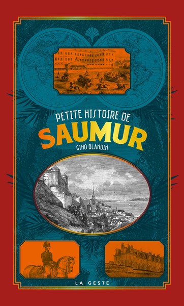 PETITE HISTOIRE DE SAUMUR (POCHE RELIE) NOUVELLE EDITION