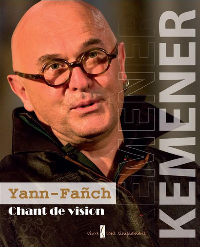 YANN-FANCH KEMENER CHANT DE VISION