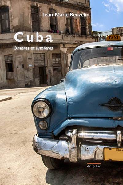 CUBA, OMBRES ET LUMIERES