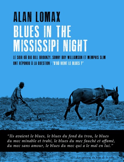 BLUES IN THE MISSISSIPPI NIGHT - LE SOIR OU BIG BILL BROONZY, SONNY BOY WIL