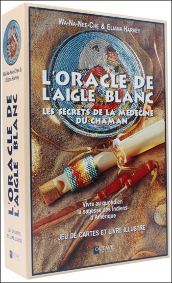 ORACLE DE L´AIGLE BLANC - LES SECRETS DE LA MEDECINE DU CHAMAN