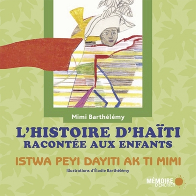 L´HISTOIRE D´HAITI RACONTEE AUX ENFANTS