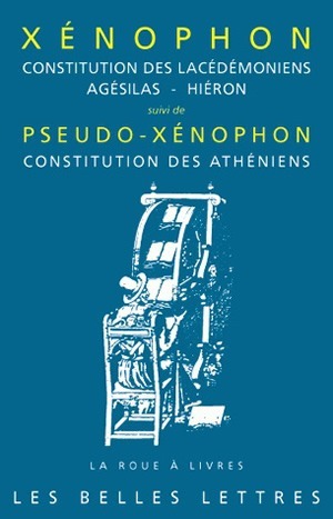 CONSTITUTION DES LACEDEMONIENS, AGESILAS - HIERON - SUIVI DE PSEUDO-XENOPHO