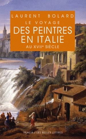 VOYAGE DES PEINTRES EN ITALIE AU 17E S (LE)