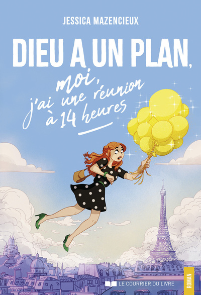 DIEU A UN PLAN, MOI J´AI UNE REUNION A 14 HEURES