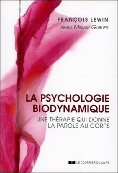 PSYCHOLOGIE BIODYNAMIQUE (LA)