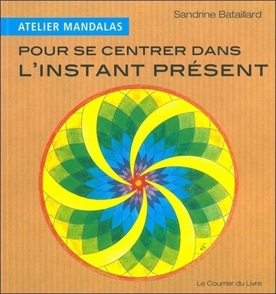 ATELIER MANDALAS : POUR SE CENTRER DANS L´INSTANT PRESENT