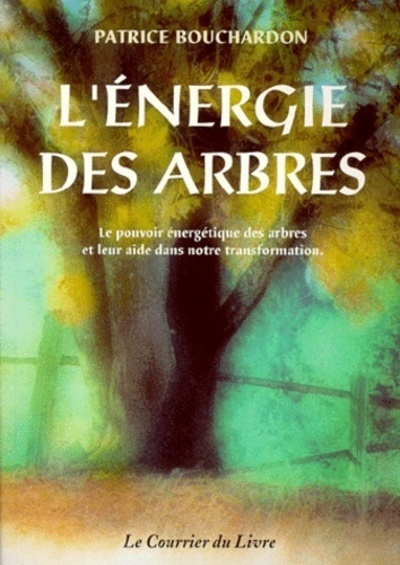 ENERGIE DES ARBRES (L')