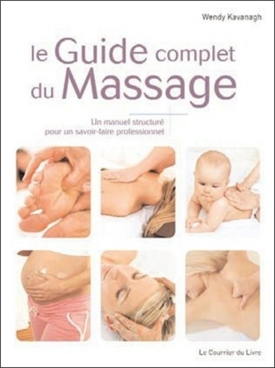GUIDE COMPLET DU MASSAGE (LE)