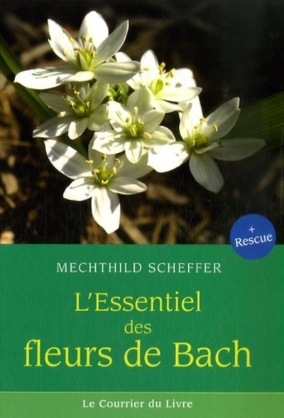 ESSENTIEL DES FLEURS DE BACH (L')