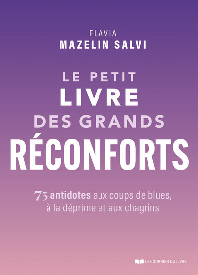 PETIT LIVRE DES GRANDS RECONFORTS