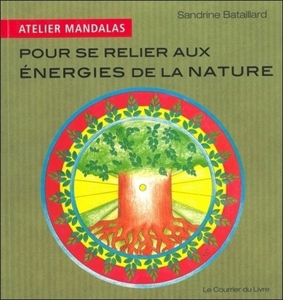 ATELIER MANDALAS : POUR SE RELIER AUX ENERGIES DE LA NATURE