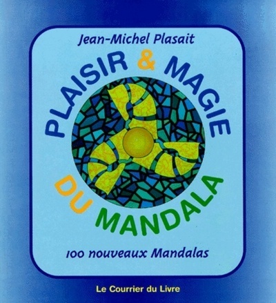 PLAISIR ET MAGIE DU MANDALA T2
