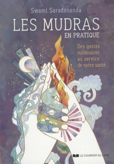 MUDRAS EN PRATIQUE (LES)