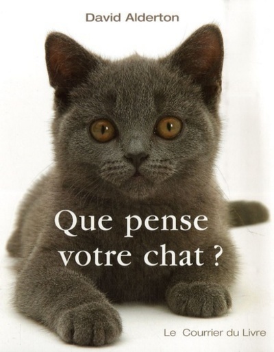 QUE PENSE VOTRE CHAT ?