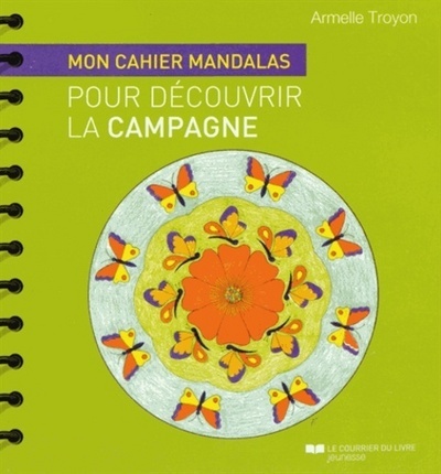 MON CAHIER MANDALAS POUR DECOUVRIR LA CAMPAGNE