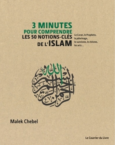 3 MINUTES POUR COMPRENDRE LES 50 NOTIONS - CLES DE L´ ISLAM